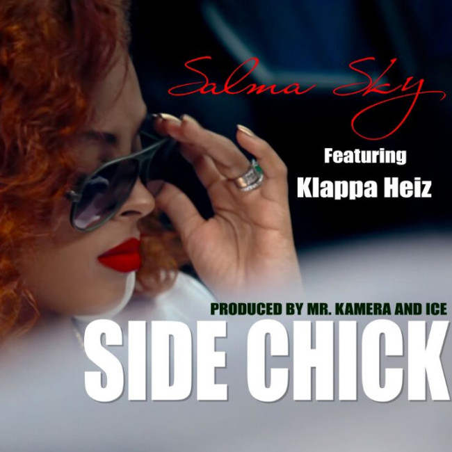 Salma Sky - Side Chick Feat. Klappa Heiz